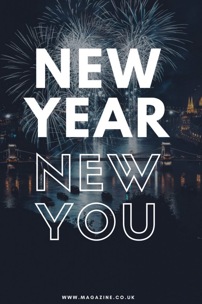 Happy 2018! New Year, New You | magazine.co.uk